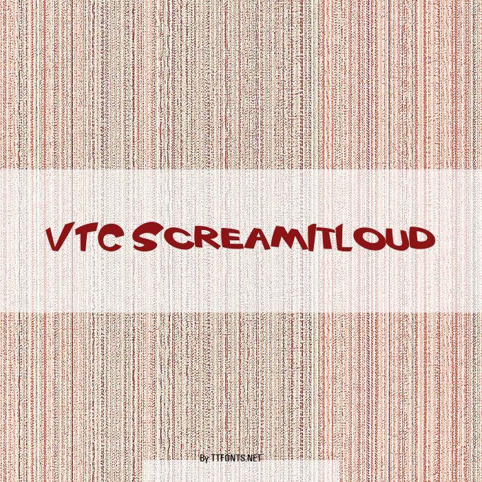 VTC ScreamItLoud example